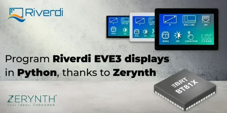 Programar pantallas Riverdi EVE3 en Python, gracias a Zerynth