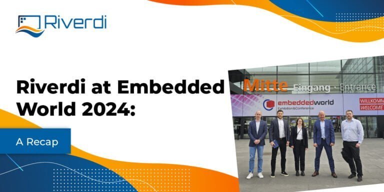 Riverdi all’Embedded World 2024: Un riassunto